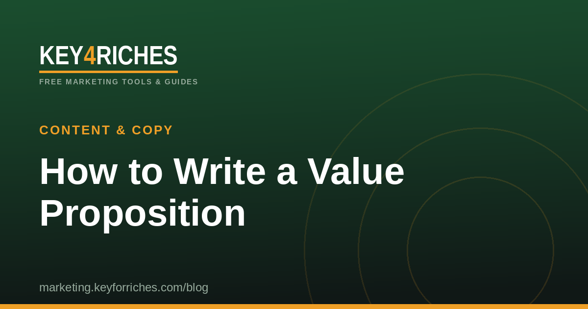 How to write a value proposition — Key For Riches Content & Copy guide